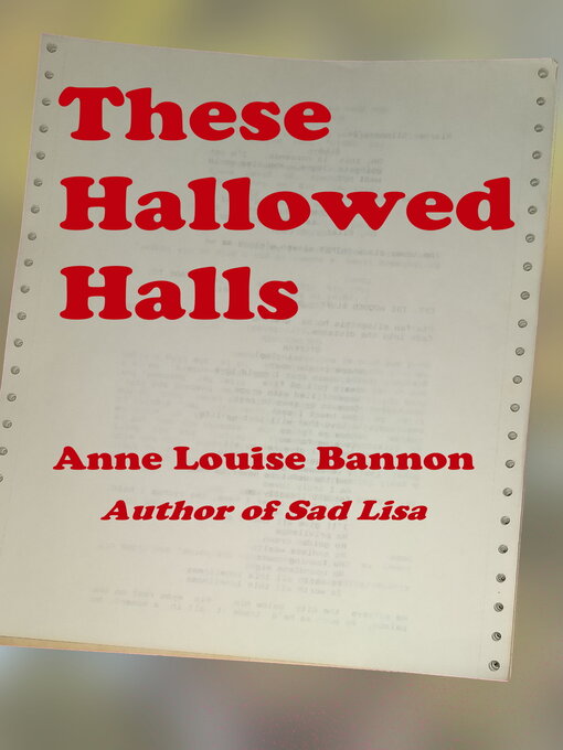 Title details for These Hallowed Halls by Anne Louise Bannon - Available
